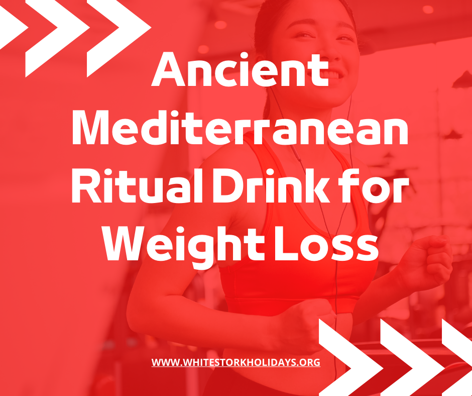 Ancient Mediterranean Ritual Drink For Weight Loss