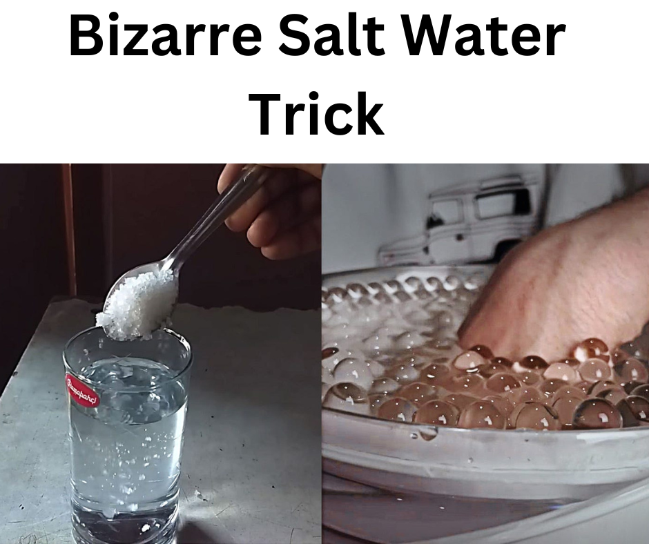 Bizarre Salt Water Trick