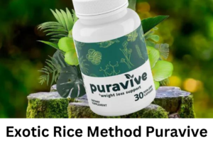 Exotic Rice Method Puravive Supplement