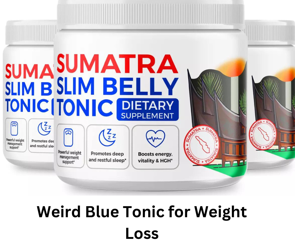 Weird Blue Tonic Weight Loss