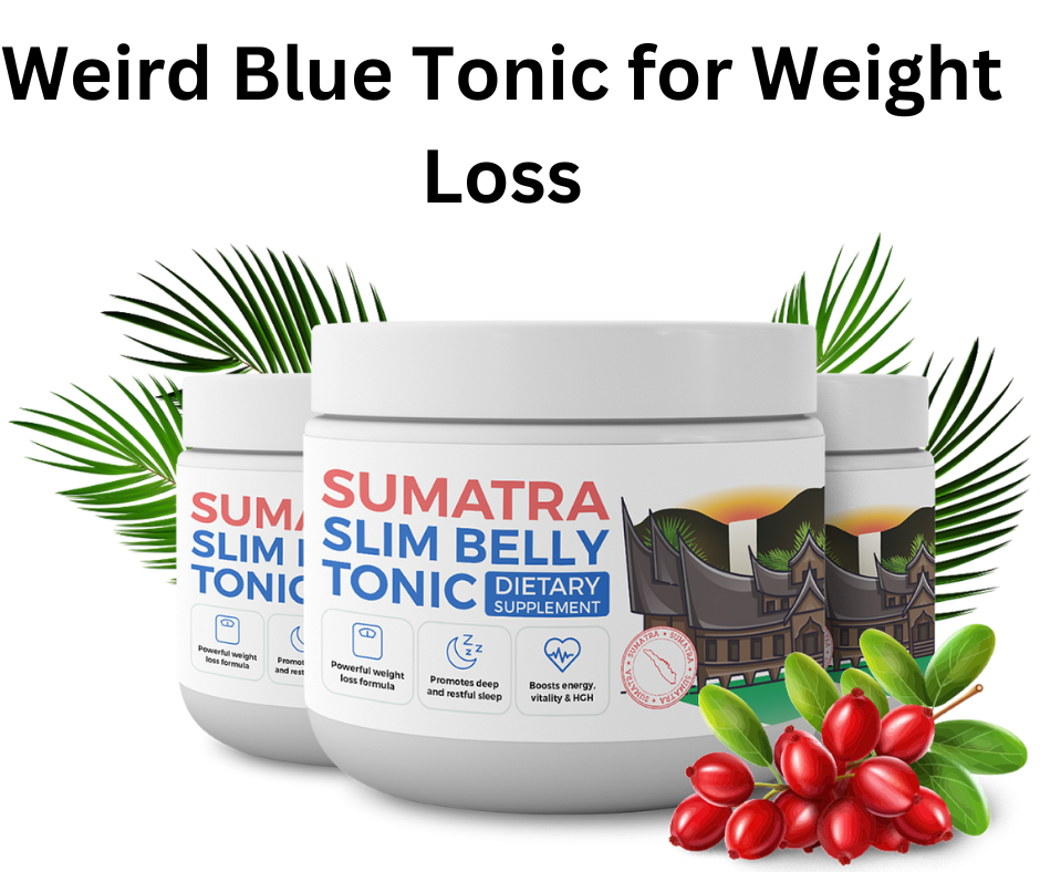 Weird Blue Tonic for Weight Loss