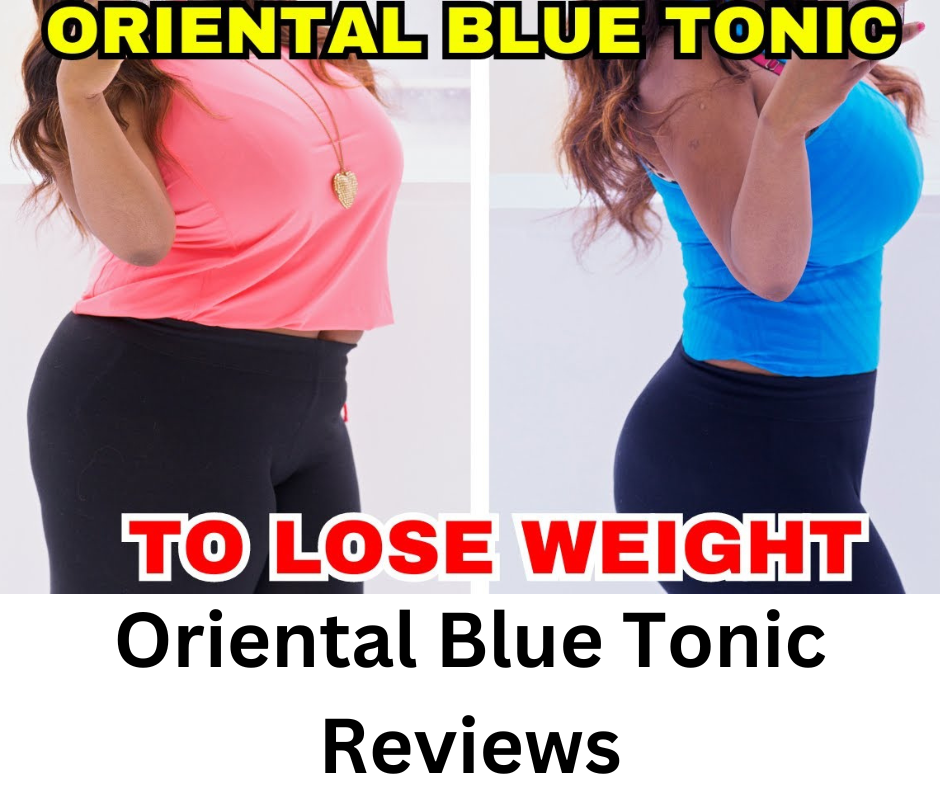 Oriental Blue Tonic Reviews