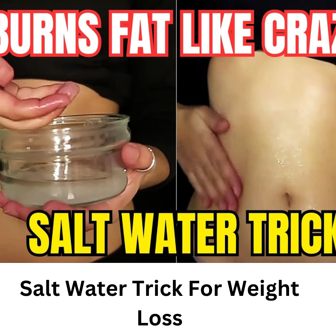 Salt Water Trick For Weight Loss