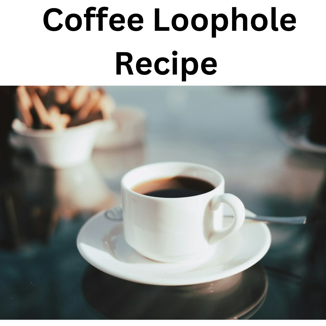 7second coffee Loophole Recipe