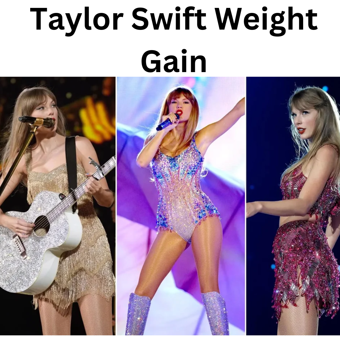 Taylor Swift Weight Gain A Journey Through Fame, Body Image, and