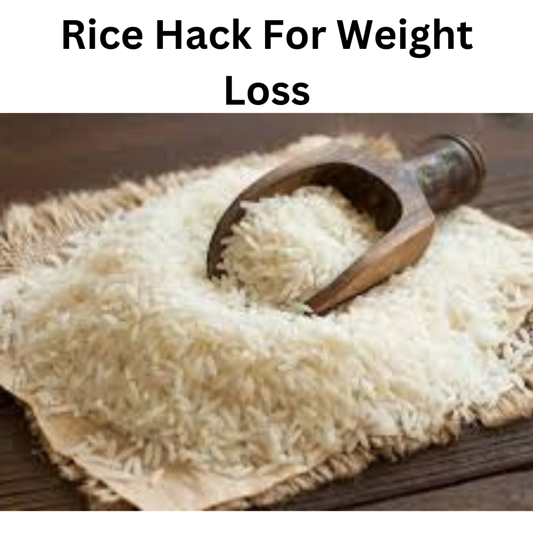 Rice Hack For Weight Loss