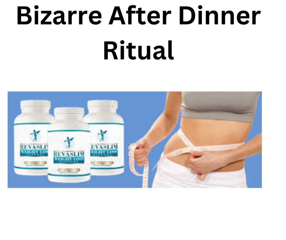 Bizarre After Dinner Ritual