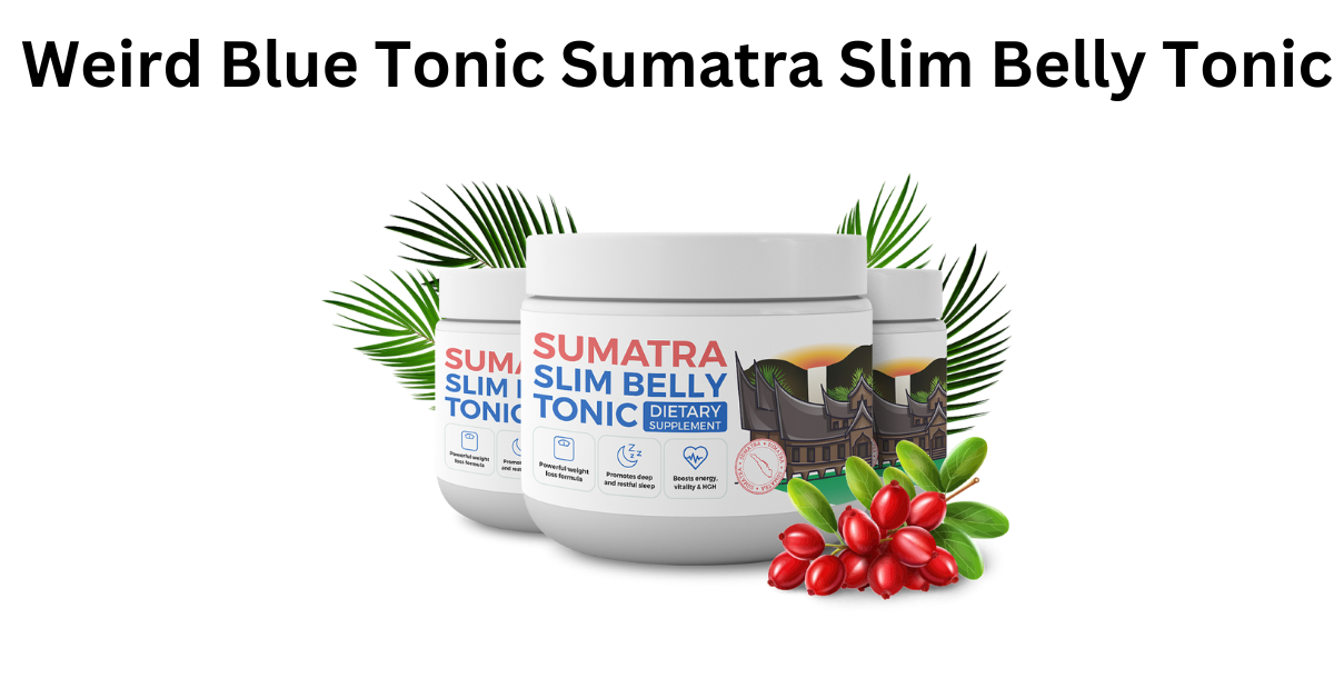 Weird Blue Tonic Sumatra Slim Belly Tonic